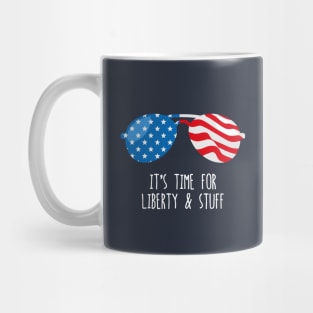 Funny 4th of July Shirt (Liberty and Stuff) Mug